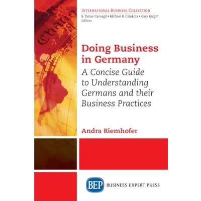 Abbildung von Doing Business in Germany: A Concise Guide to Understanding Germans and Their Practices