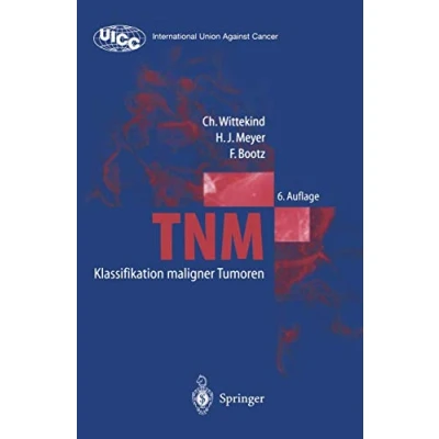Abbildung von TNM Klassifikation maligner Tumoren (UICC International Union Against Cancer)