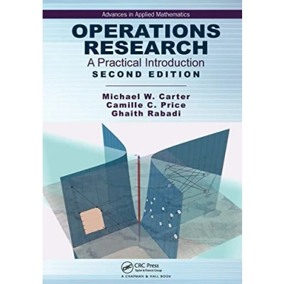 Abbildung von Operations Research: A Practical Introduction (Advances in Applied Mathematics)