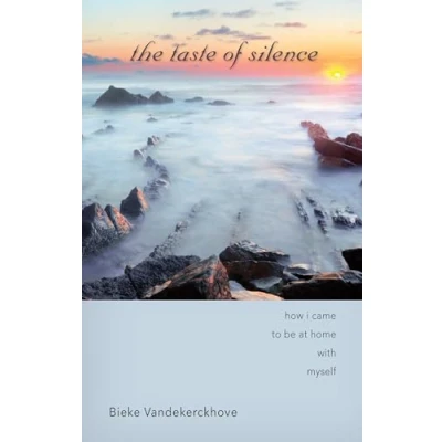 Abbildung von The Taste of Silence: How I Came to Be at Home with Myself