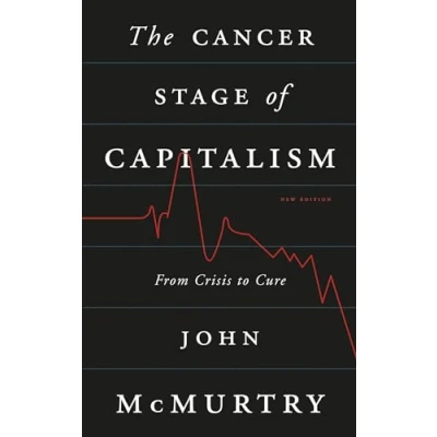 Abbildung von The Cancer Stage of Capitalism New Edition: From Crisis to Cure