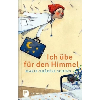 Abbildung von Ich übe für den Himmel: Eine Geschichte vom Leben, von der Freundschaft und Tod