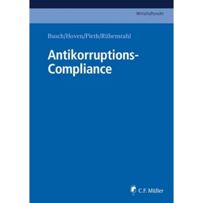 Abbildung von Antikorruptions Compliance (C.F. Müller Wirtschaftsrecht)