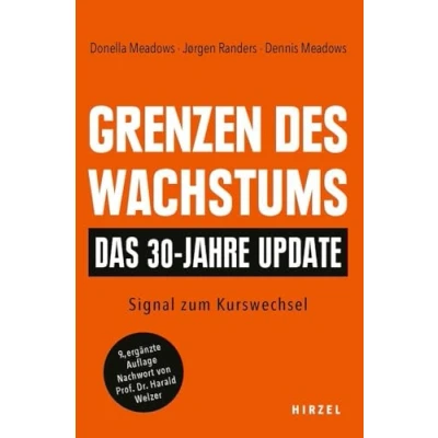 Abbildung von Grenzen des Wachstums Das 30 Jahre Update: Signal zum Kurswechsel