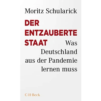 Abbildung von der entzauberte Staat: Was Deutschland aus Pandemie lernen muss (Beck Paperback)