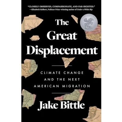 Abbildung von the Great Displacement: Climate Change and Next American Migration