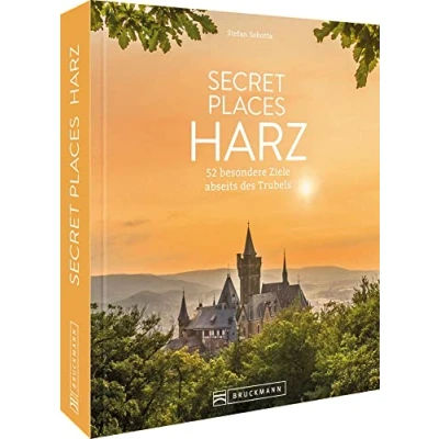 Abbildung von Reisebildband Geheimtipps Secret Places Harz: 50 traumhafte Orte abseits des Trubels. Mit Insidertipps und Hidden Secrets für einen entspannten ... Urlaub.