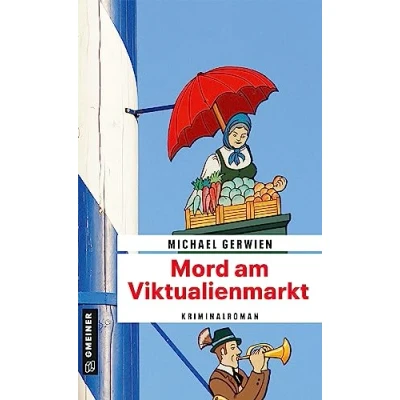 Abbildung von Mord am Viktualienmarkt: Ein Fall für Exkommissar Max Raintaler