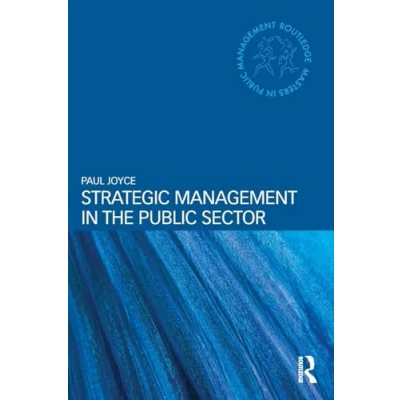 Abbildung von Strategic Management in the Public Sector (Routledge Masters Management)