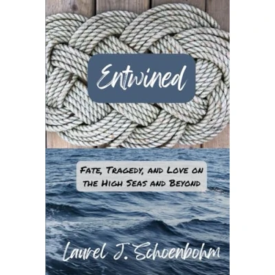 Abbildung von Entwined: Fate, Tragedy, and Love on the High Seas Beyond