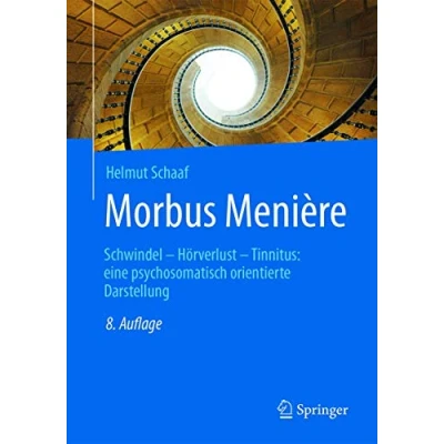 Abbildung von Morbus Menière: Schwindel Hörverlust Tinnitus: eine psychosomatisch orientierte Darstellung