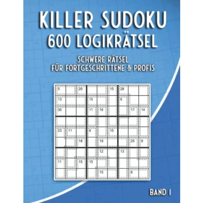Abbildung von Killer Sudoku Schwer: Rätselbuch in schwer mit 600 Variationen für Fortgeschrittene &amp; Profis (Killer Rätsel)