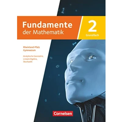 Abbildung von Fundamente der Mathematik Rheinland Pfalz Grundfach Band 2: 11 13. Schuljahr: Schulbuch