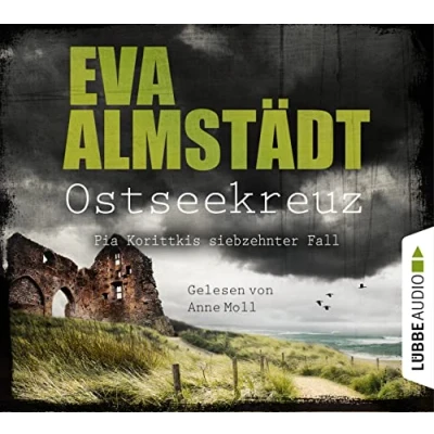 Abbildung von Ostseekreuz: Pia Korittkis siebzehnter Fall. (Kommissarin Korittki, Band 17)
