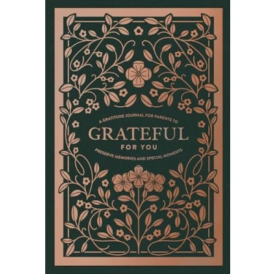 Abbildung von Grateful for You: A Mothers Journal to Write Letters My Baby Keepsake Mom Memory Book and Children