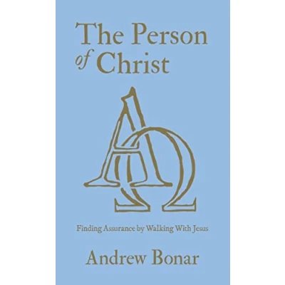 Abbildung von The Person of Christ: Finding Assurance by Walking With Jesus