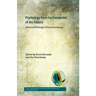 Abbildung von Psychology from the Standpoint of Subject: Selected Writings Klaus Holzkamp (Critical Theory and Practice in Human Sciences)