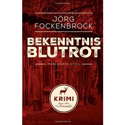 Abbildung von Bekenntnis blutrot: Marzanskys 4. Fall (Krimi aus der Vulkaneifel, Band 4)