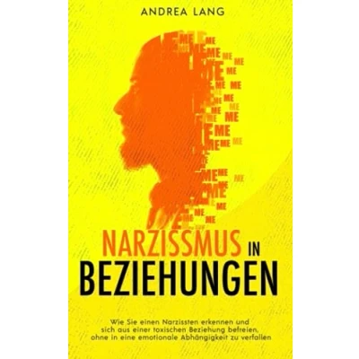 Abbildung von Narzissmus in Beziehungen Wie Sie einen Narzissten erkennen und sich aus einer toxischen Beziehung befreien, ohne eine emotionale Abhängigkeit zu verfallen