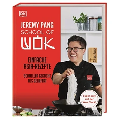 Abbildung von School of Wok: Einfache Asia Rezepte schneller gekocht als geliefert. 80 geniale Wok Rezepte, die mit der Clock Technik garantiert gelingen