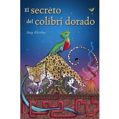 Abbildung von El secreto del colibrí dorado (LITERATURA JUVENIL Narrativa juvenil)