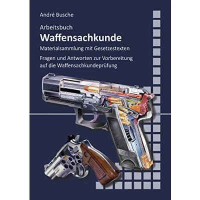 Abbildung von Arbeitsbuch Waffensachkunde: Fragen und Antworten zur Vorbereitung auf die Waffensachkundeprüfung