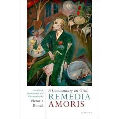 Abbildung von A Commentary on Ovid, ^IRemedia Amoris^R: Edited with Introduction and