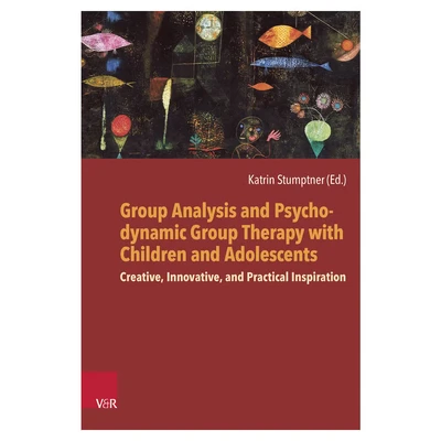 Abbildung von Group Analysis and Psychodynamic Therapy with Children Adolescents: Creative, Innovative, Practical Inspiration