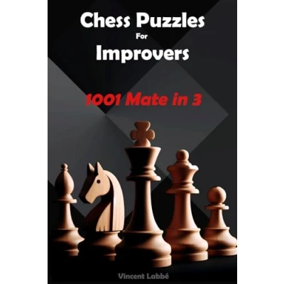 Abbildung von Chess Puzzles For Improvers 1001 Mate in 3 (Chess Puzzles: From Beginner to Master, Band 3)