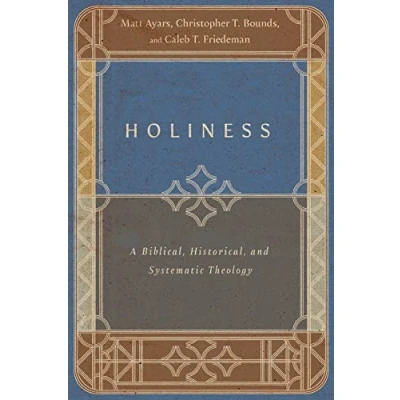 Abbildung von Holiness: A Biblical, Historical, and Systematic Theology