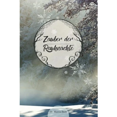 Abbildung von Zauber der Rauhnächte: Entdecke die Magie zwischen den Jahren