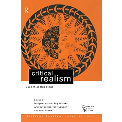 Abbildung von Critical Realism: Essential Readings (Ontological Explorations (Routledge Realism))