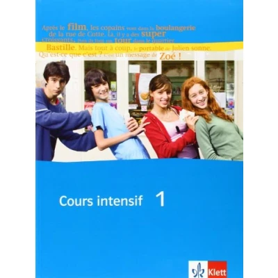 Abbildung von Cours intensif 1: Schulbuch 1. Lernjahr: Französisch als 3. Fremdsprache mit Beginn in Klasse 8. Alle Bundesländer (Cours intensif. Fremdsprache)
