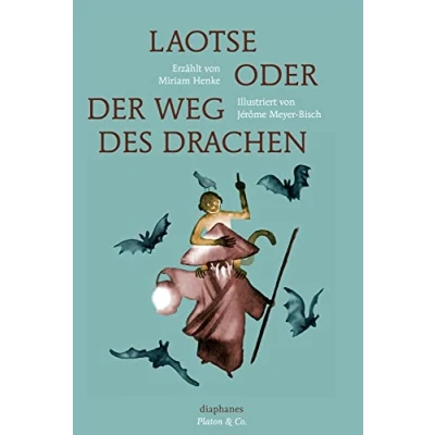 Abbildung von Laotse oder der Weg des Drachen (Platon &amp; Co.)