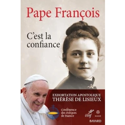 Abbildung von C&#039;est la confiance: Exhortation apostolique Thérèse de Lisieux