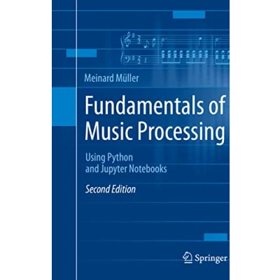 Abbildung von Fundamentals of Music Processing: Using Python and Jupyter Notebooks