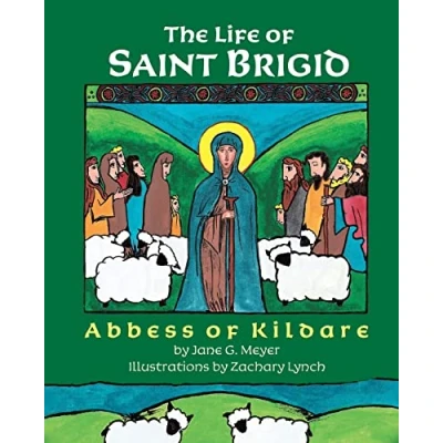 Abbildung von The Life of Saint Brigid: Abbess Kildare