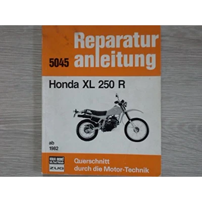 Abbildung von Honda XL 250 R ab 1982: Reprint der 9. Auflage 1983 (Reparaturanleitungen)