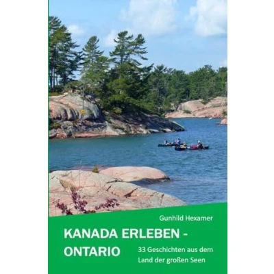 Abbildung von Kanada erleben Ontario: 33 Geschichten aus dem Land der großen Seen: Seen