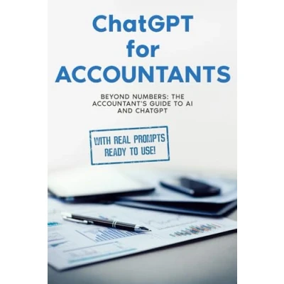 Abbildung von ChatGPT for Accountants: BEYOND NUMBERS: The Accountant’s Guide to AI and