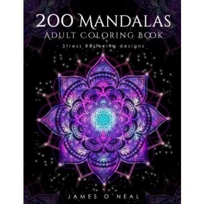 Abbildung von 200 Mandalas Adult Coloring Book: Book, Stress Relieving Mandala Art Designs, Relaxation Pages