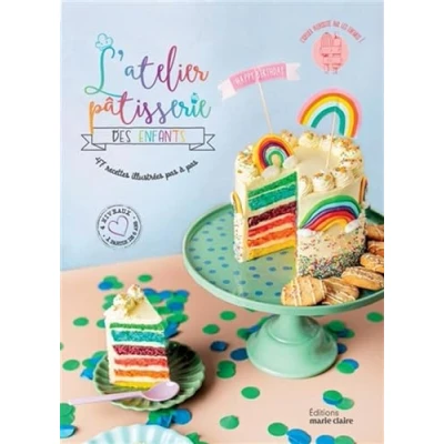 Abbildung von L&#039;atelier pâtisserie des enfants: 47 recettes illustrées pas à