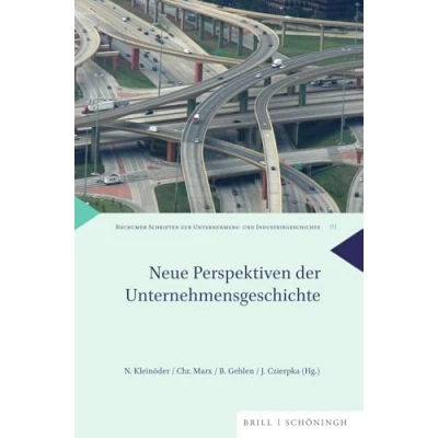 Abbildung von Neue Perspektiven der Unternehmensgeschichte (Bochumer Schriften zur Unternehmens und Industriegeschichte)