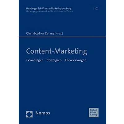 Abbildung von Content Marketing: Grundlagen Strategien Entwicklungen (Hamburger Schriften zur Marketingforschung)