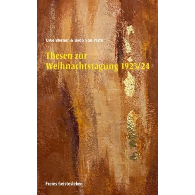 Abbildung von Thesen zur Weihnachtstagung 1923/24: als Elemente für die Zukunftsgestaltung der Anthroposophischen Gesellschaft. Eine Studie