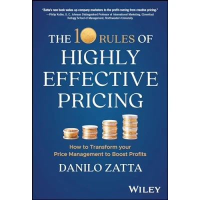 Abbildung von The 10 Rules of Highly Effective Pricing: How to Transform Your Price Management Boost Profits