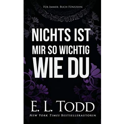 Abbildung von Nichts ist mir so wichtig wie du (Für Immer, Band 15)