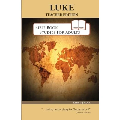 Abbildung von Luke Bible Book study for adults (Teacher Edition) (Bible Studies Adults, Band 4)