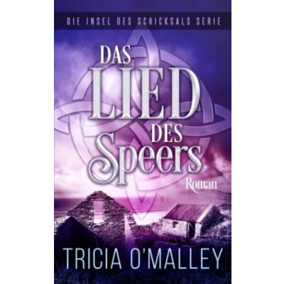 Abbildung von Das Lied des Speers (Die Insel Schicksals Serie, Band 3)