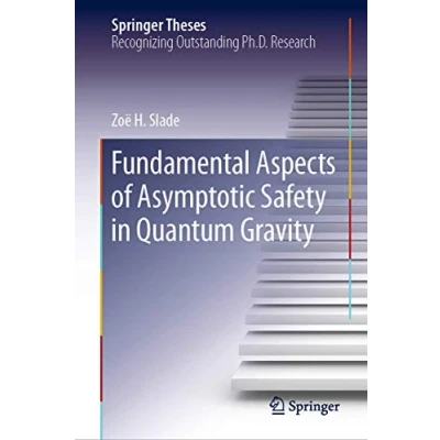 Abbildung von Fundamental Aspects of Asymptotic Safety in Quantum Gravity (Springer Theses)
